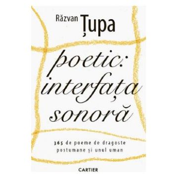 Poetic. Interfata sonora - Razvan Tupa