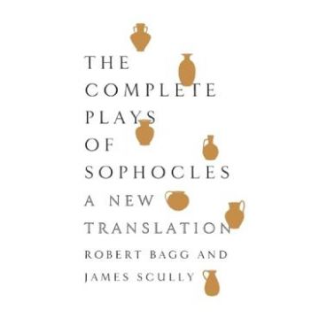 The Complete Plays of Sophocles - Sophocles