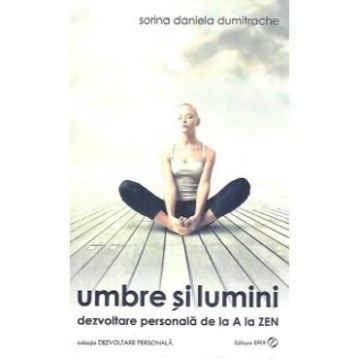 Umbre si lumini - Sorina Daniela Dumitrache
