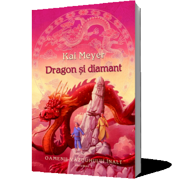 Dragon şi diamant (vol.3 seria Oamenii Văzduhului Înalt)