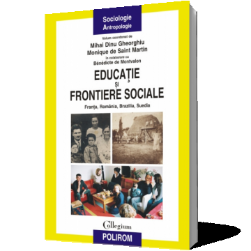 Educatie si frontiere sociale: Franta, Romania, Brazilia, Suedia