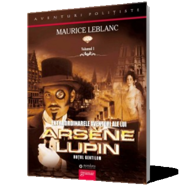 Extraordinarele aventuri ale lui Arsène Lupin. Hoţul gentilom