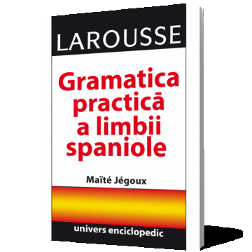 Gramatica practica a limbii spaniole