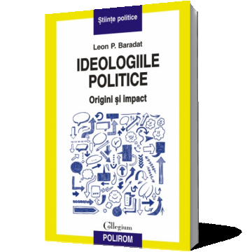 Ideologiile politice: origini şi impact