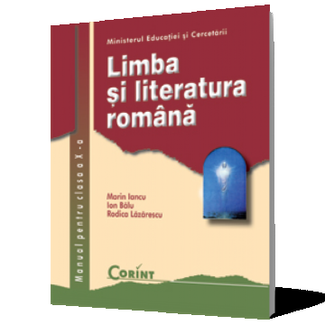 Limba și literatura română. Manual pentru clasa a X-a
