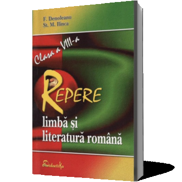 Repere cls a VIII-a limbă şi literatură română