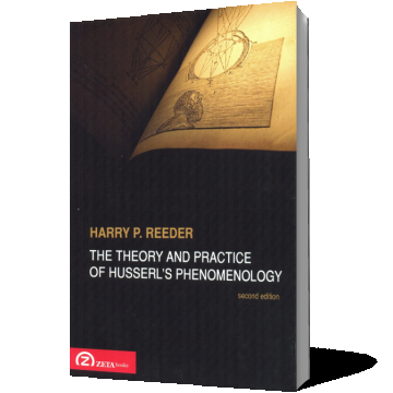 The Theory and Practice of Husserl’s Phenomenology