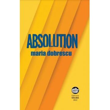 Absolution - Maria Dobrescu