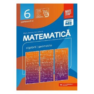 Matematica - Clasa 6 Partea 2 - Consolidare - Maria Zaharia, Dan Zaharia