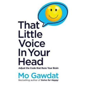 That Little Voice In Your Head - Mo Gawdat