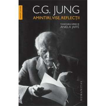 Amintiri, vise, reflectii - C. G. Jung