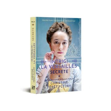 Intrigi la Versailles, vol. 2, Secrete