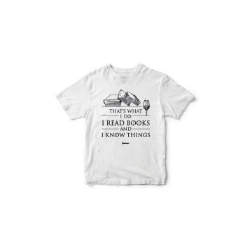 Tricou I Read Books and I Know Things