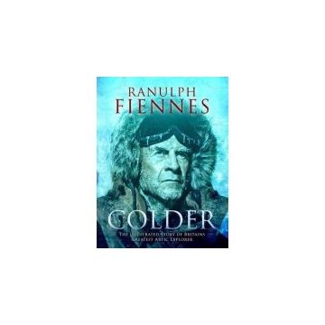 Colder - Ranulph Fiennes