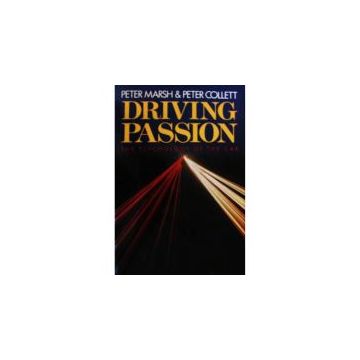 Driving Passion: The Psychology of the Car