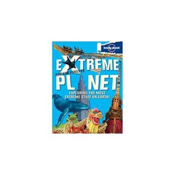 Not For Parents Extreme Planet (Lonely Planet Kids)