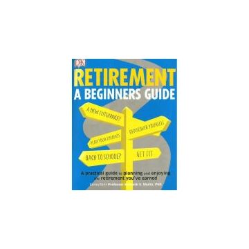 Retirement: A Beginner's Guide
