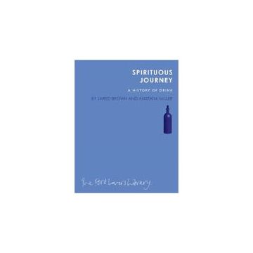 Spirituous Journey: A History of Drink