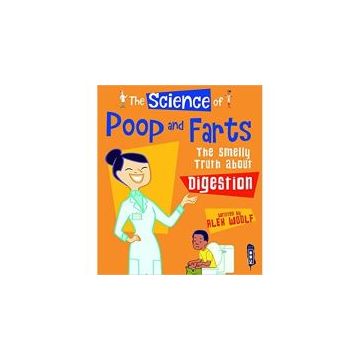 The Science Of Poo & Farts