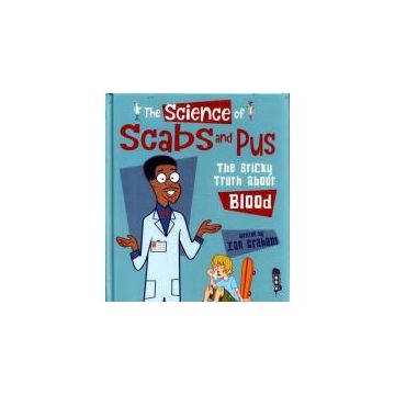 The Science of Scabs & Pus