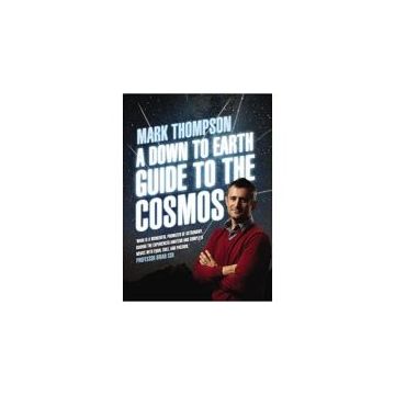 A Down To Earth Guide To The Cosmos