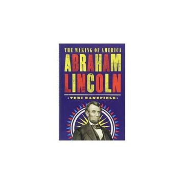 Abraham Lincoln: The Making of America #3