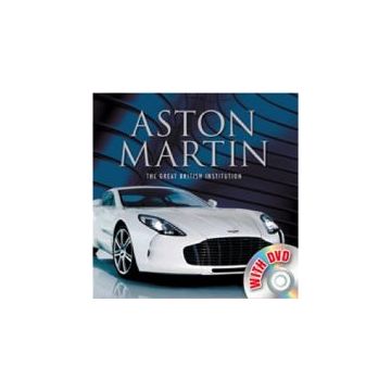 Aston Martin: The Great British Institution (with DVD)