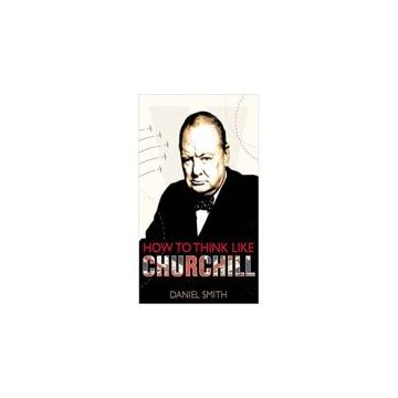 How to Think Like Churchill