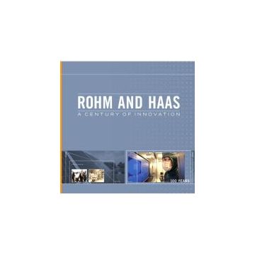 Rohm and Haas: A Century of Innovation