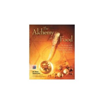 The Alchemy of Food, Peter Schleicher