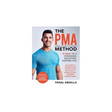 The PMA Method : Stronger, Leaner, Fitter in 14 days...