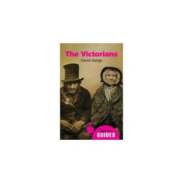 The Victorians: A Beginner's Guide (Beginner's Guides)
