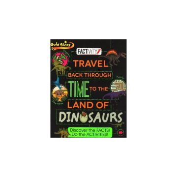 Travel Back Through Time to the Land of Dinosaurs