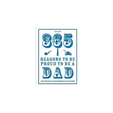 365 Reasons to be Proud to be a Dad