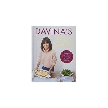 Davina's Kitchen Favourites: Amazing sugar-free, no-fuss recipes to enjoy together