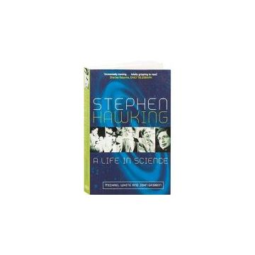 STEPHEN HAWKING: A LIFE IN SCIENCE