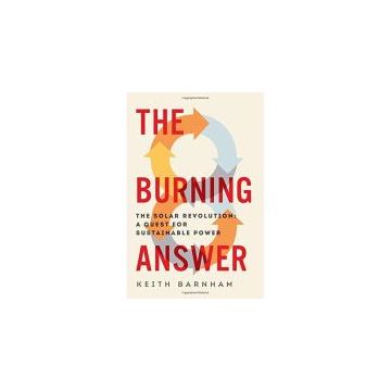 The Burning Answer - The Solar Revolution: A Quest for Sustainable Power