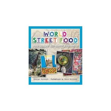 World Street Food: Easy Recipes for Young Travellers (hobbies)