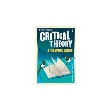 Introducing: Critical Theory (Graphic Guide)