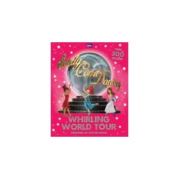 Strictly Come Dancing: Whirling World Tour Sticker Book