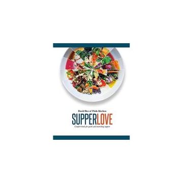 Supper Love: Comfort Bowls for Quick and Nourishing Suppers