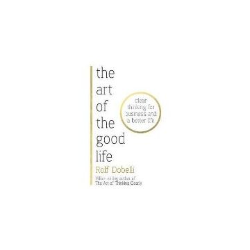The Art of the Good Life