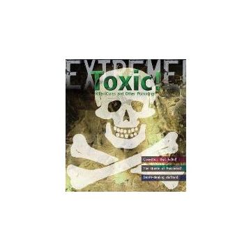 Toxic! Killer Cures and Other Poisonings