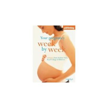Your Pregnancy Week-By-Week (Hamlyn Health S)