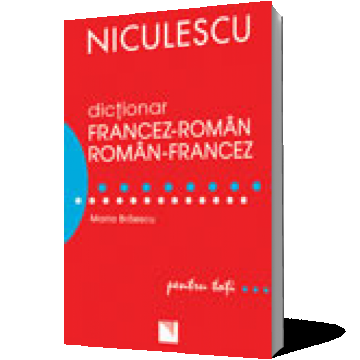 Dictionar francez-roman / roman-francez pentru toti