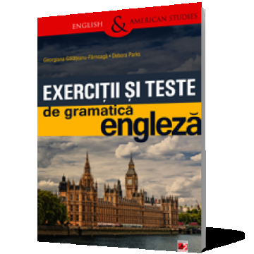 Exerciții și teste de gramatică engleză. Timpurile verbale