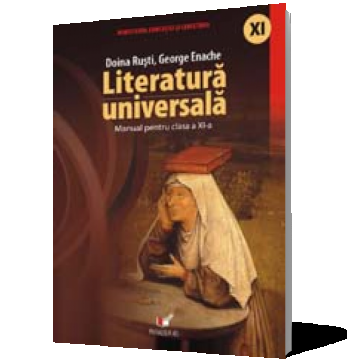 Literatură universală. Manual pentru clasa a XI-a