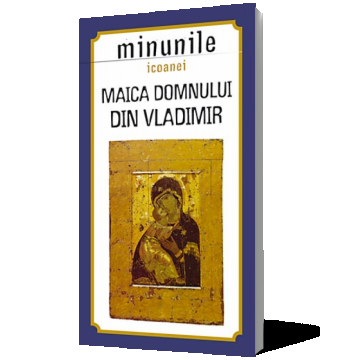 Minunile icoanei Maica Domnului din Vladimir