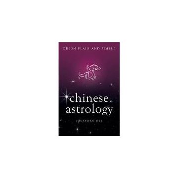 Chinese Astrology, Orion Plain and Simple