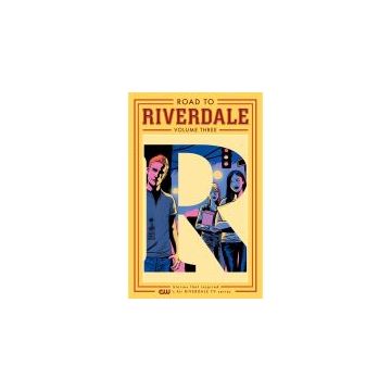 Road to Riverdale: Vol. 3
